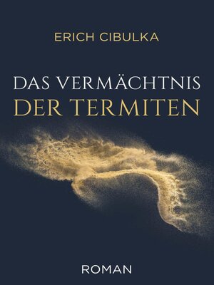 cover image of Das Vermächtnis der Termiten